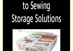 Best Sewing Storage Solutions