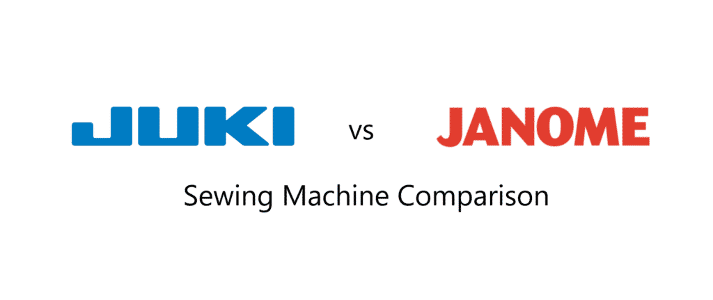 Juki vs Janome Sewing Machine Comparison
