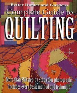 Better Homes and Gardens Complete Guide to Quilting