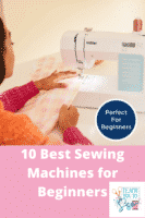 Best Sewing Machines for Beginners